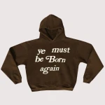 Ye Must Be Born Again Hoodie