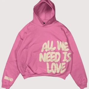 All We Need Is Love Hoodie