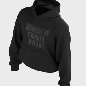 Drake Someone in Toronto Hoodie