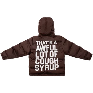 That’s A Awful Lot Of Cough Syrup Puffer Jacket