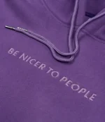 Be Nicer to People Hoodie Grape