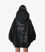 Unisex Tell Her You Love Her Black Oversized Hoodie